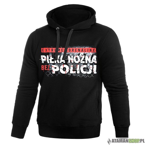 bluza kaptur PIŁKA NOŻNA BEZ POLICJI1.jpg