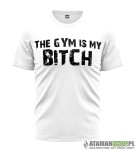 Koszulka sportowa the gym is my bitch